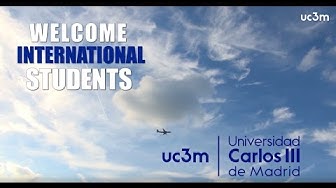 Welcome international students to Universidad Carlos III de Madrid