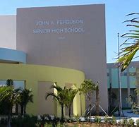 John A. Ferguson Senior High School John A. Ferguson Senior High School