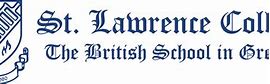 St. Lawrence College - The British School in Greece St. Lawrence College - The British School in Greece